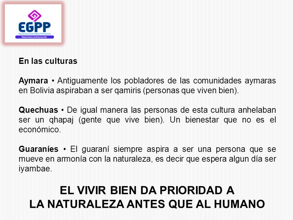 EL VIVIR BIEN DA PRIORIDAD A LA NATURALEZA ANTES QUE AL HUMANO