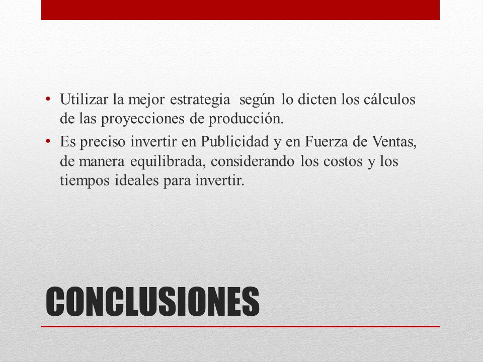 Utilizar la mejor estrategia según lo dicten los cálculos de las proyecciones de producción.