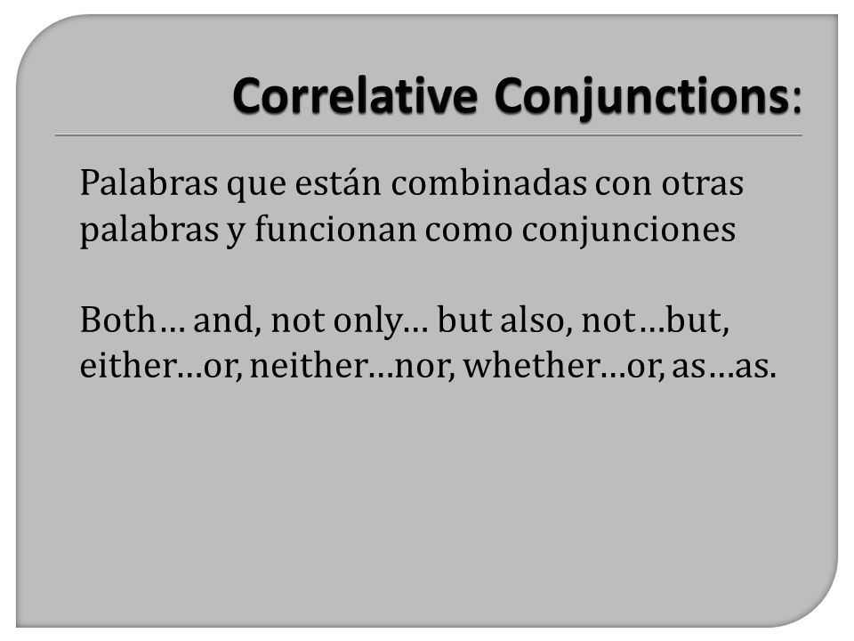 Correlative Conjunctions: