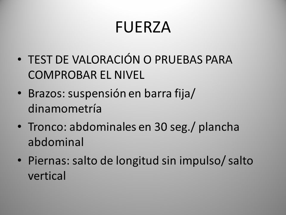 FUERZA TEST DE VALORACIÓN O PRUEBAS PARA COMPROBAR EL NIVEL