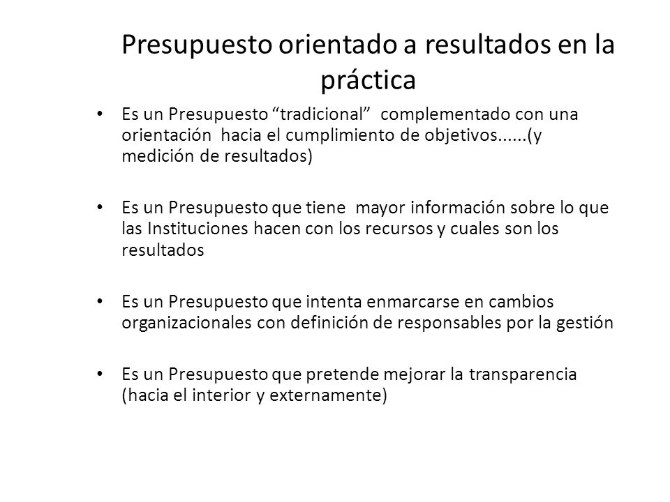 Presupuesto orientado a resultados en la práctica