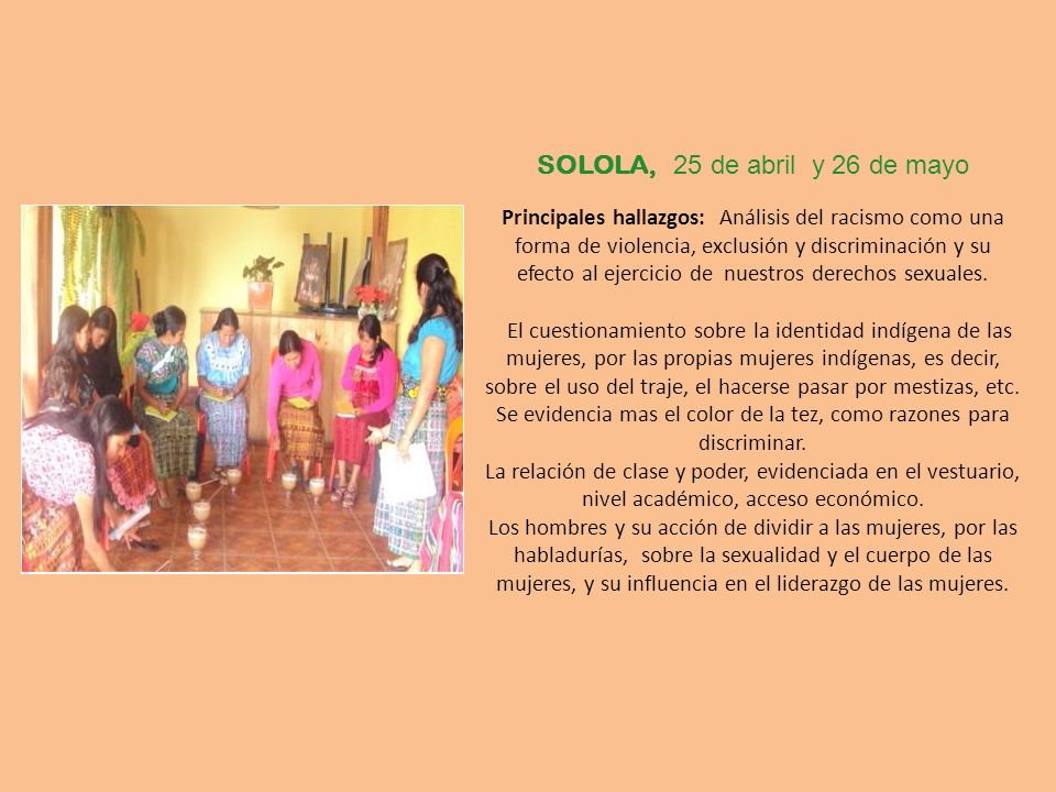 SOLOLA, 25 de abril y 26 de mayo