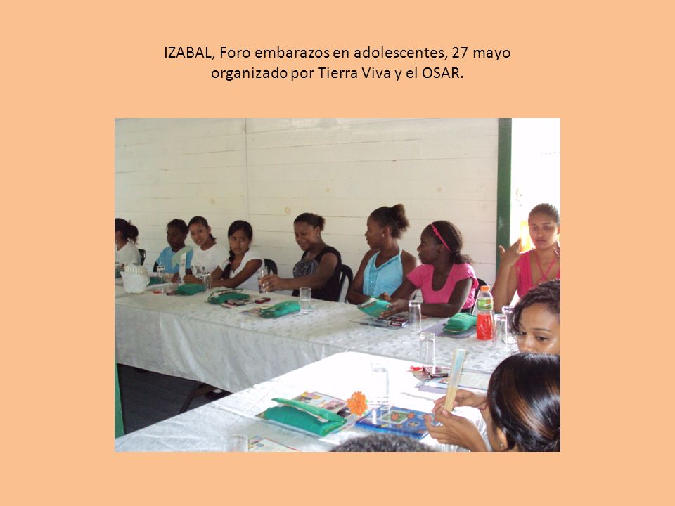 IZABAL, Foro embarazos en adolescentes, 27 mayo organizado por Tierra Viva y el OSAR.