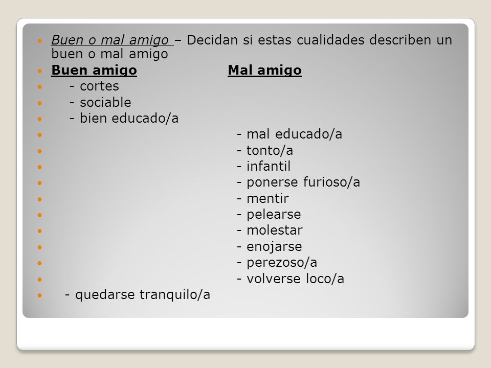 Buen o mal amigo – Decidan si estas cualidades describen un buen o mal amigo