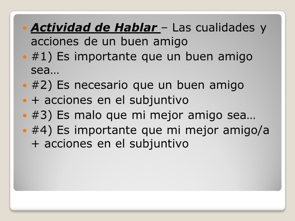 Actividad de Hablar – Las cualidades y acciones de un buen amigo