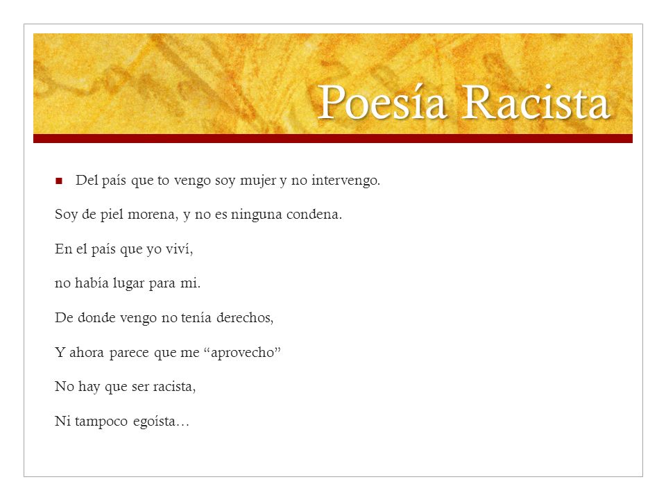 Poesía Racista Del país que to vengo soy mujer y no intervengo.