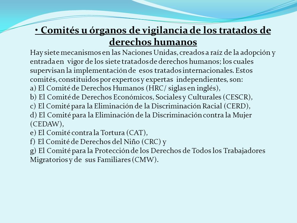 • Comités u órganos de vigilancia de los tratados de derechos humanos