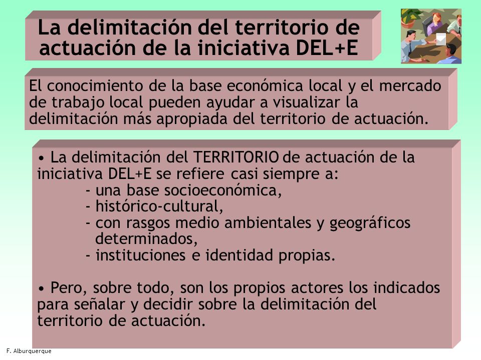 La delimitación del territorio de actuación de la iniciativa DEL+E