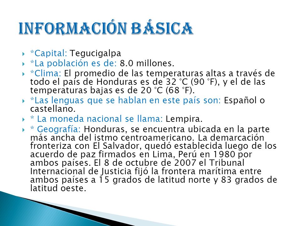 Información Básica *Capital: Tegucigalpa
