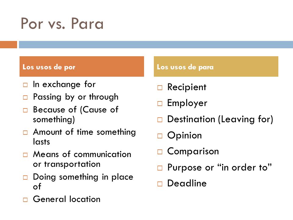 Por vs. Para Recipient Employer Destination (Leaving for) Opinion