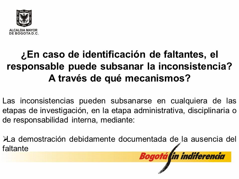 ¿En caso de identificación de faltantes, el responsable puede subsanar la inconsistencia A través de qué mecanismos
