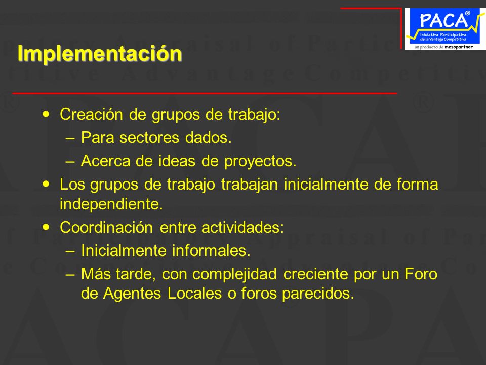 Implementación Creación de grupos de trabajo: Para sectores dados.