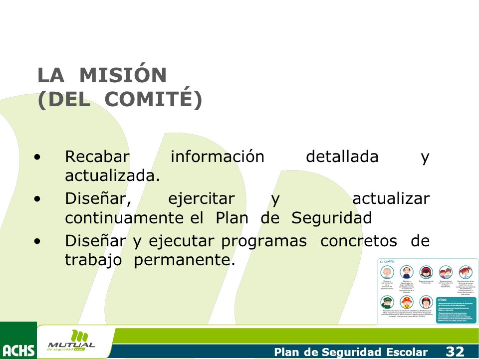 LA MISIÓN (DEL COMITÉ) Recabar información detallada y actualizada.