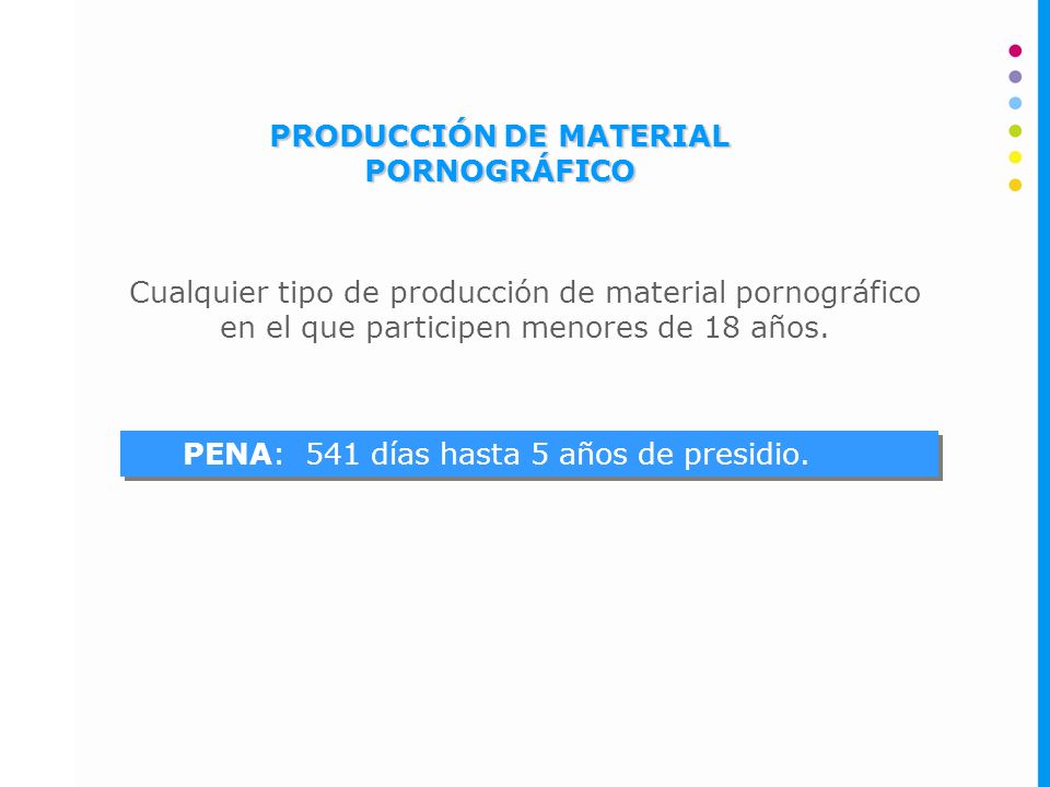 PRODUCCIÓN DE MATERIAL PORNOGRÁFICO