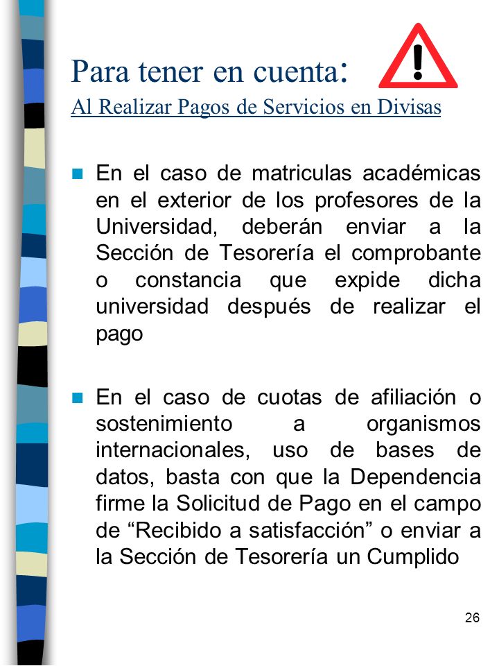 Para tener en cuenta: Al Realizar Pagos de Servicios en Divisas