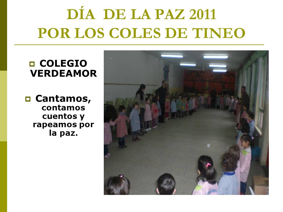 DÍA DE LA PAZ 2011 POR LOS COLES DE TINEO
