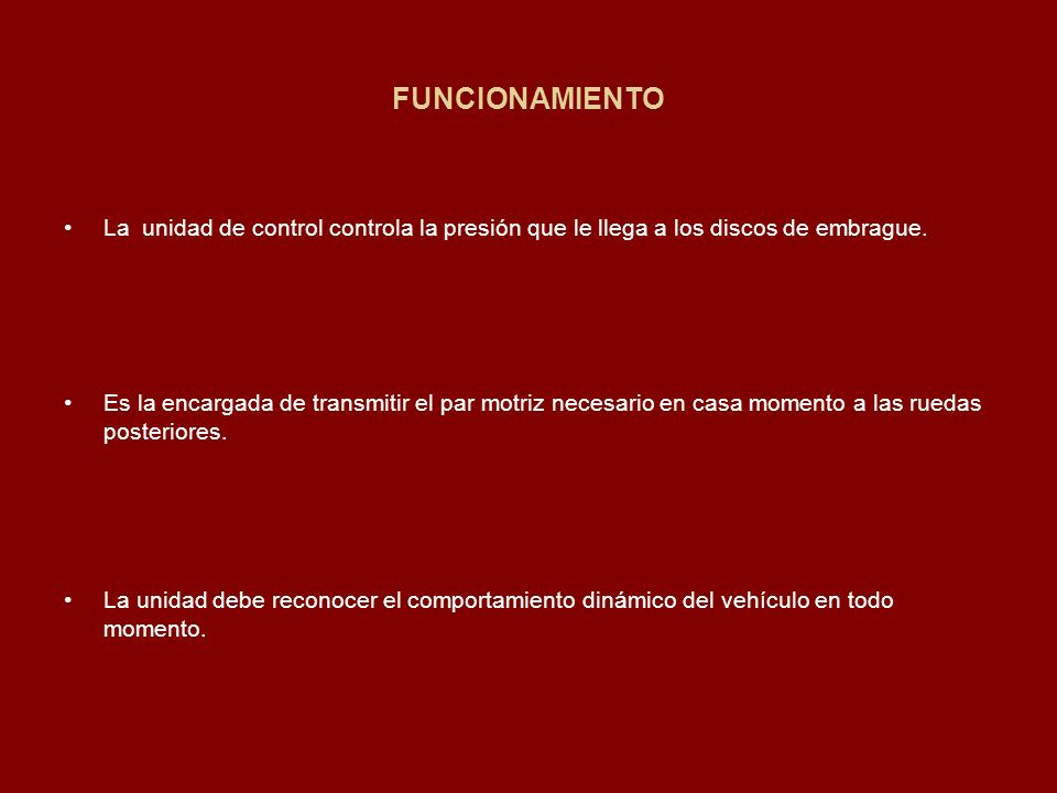 FUNCIONAMIENTO La unidad de control controla la presión que le llega a los discos de embrague.