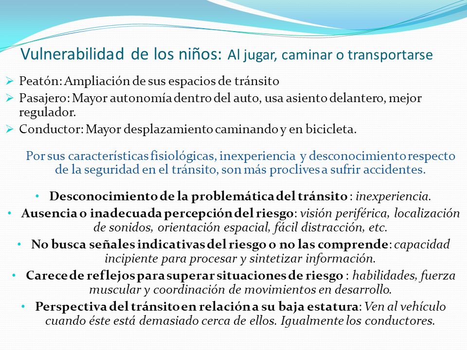 Vulnerabilidad de los niños: Al jugar, caminar o transportarse