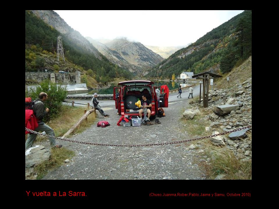 Y vuelta a La Sarra. (Chuso,Juanma,Rober,Pablo,Jaime y Samu, Octubre 2010)