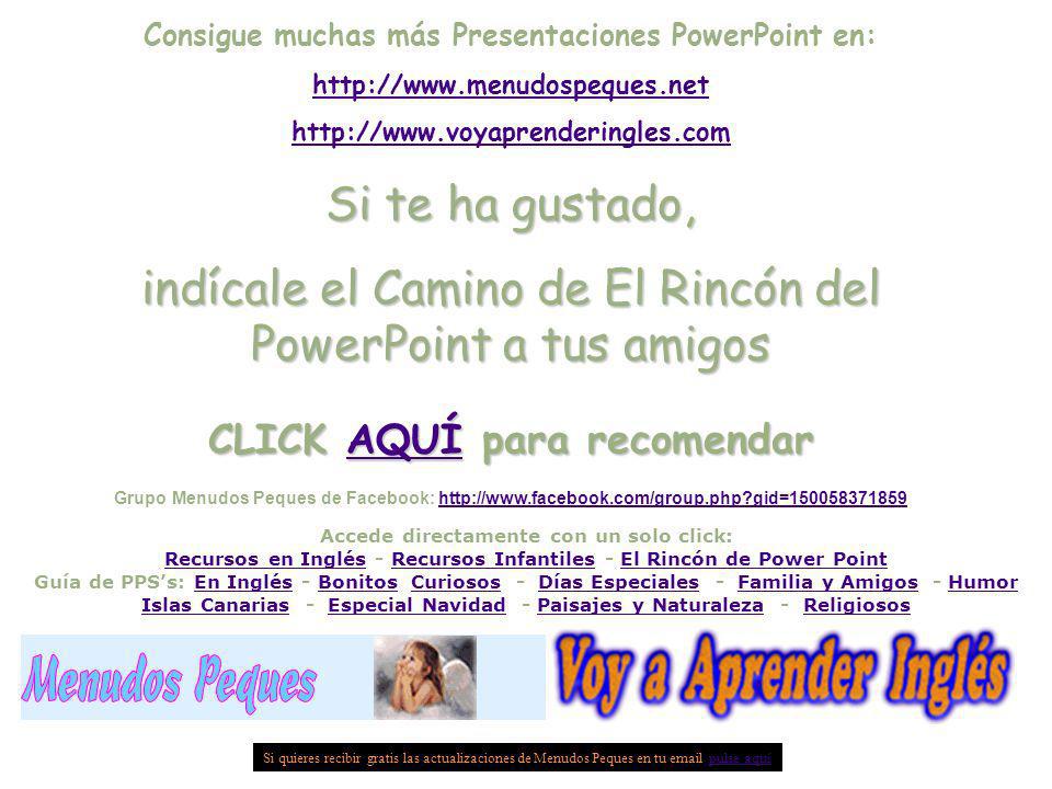 indícale el Camino de El Rincón del PowerPoint a tus amigos