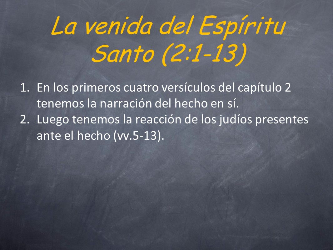 La venida del Espíritu Santo (2:1-13)