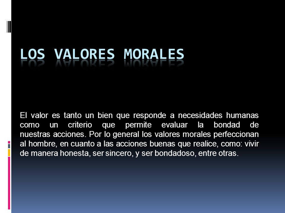 LOS VALORES MORALES