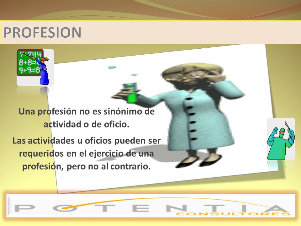Una profesión no es sinónimo de actividad o de oficio.