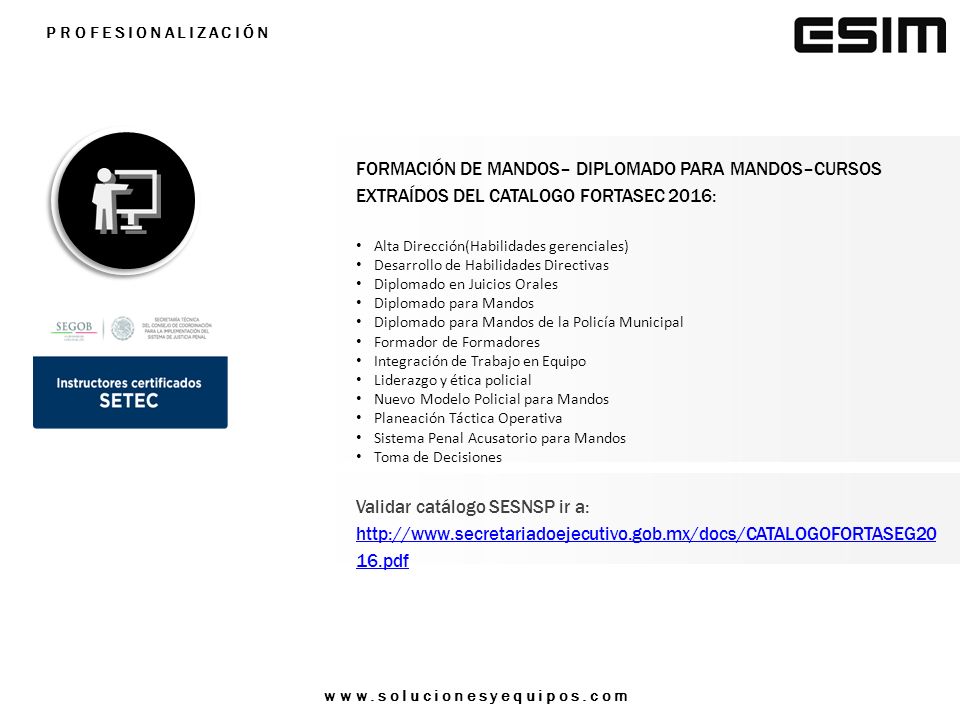 PROFESIONALIZACIÓN. FORMACIÓN DE MANDOS– DIPLOMADO PARA MANDOS–CURSOS EXTRAÍDOS DEL CATALOGO FORTASEC 2016: