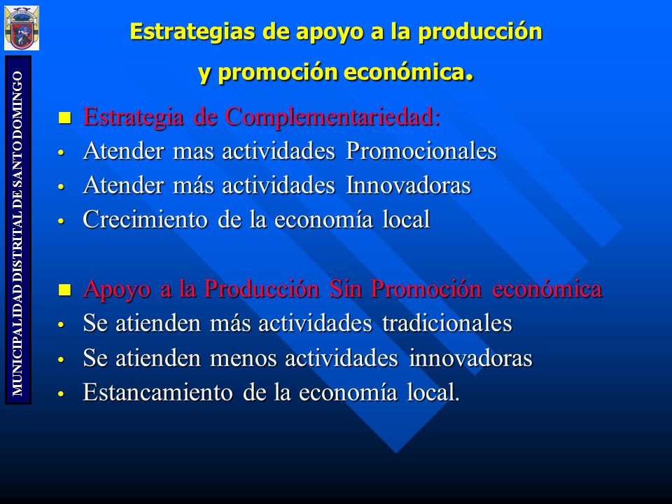 Estrategias de apoyo a la producción y promoción económica.