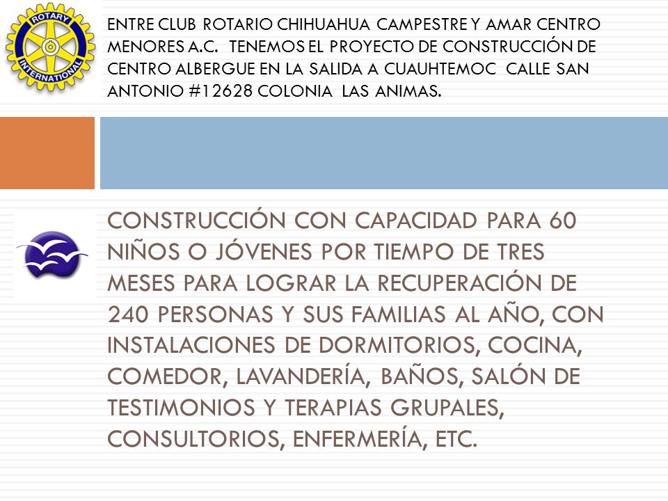 ENTRE CLUB ROTARIO CHIHUAHUA CAMPESTRE Y AMAR CENTRO MENORES A. C