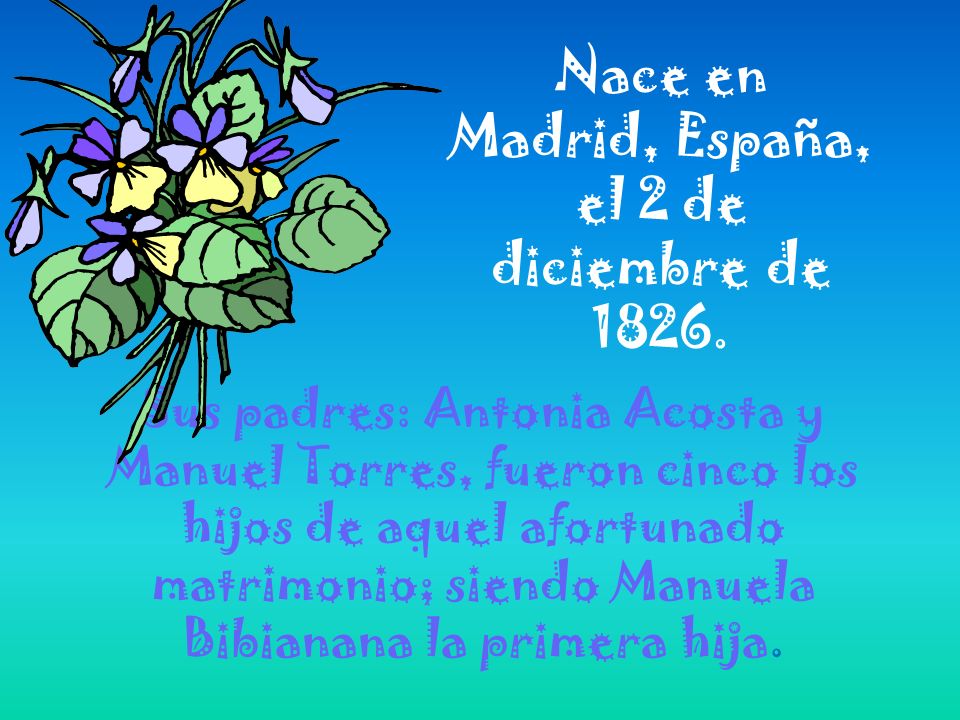 Nace en Madrid, España, el 2 de diciembre de 1826.