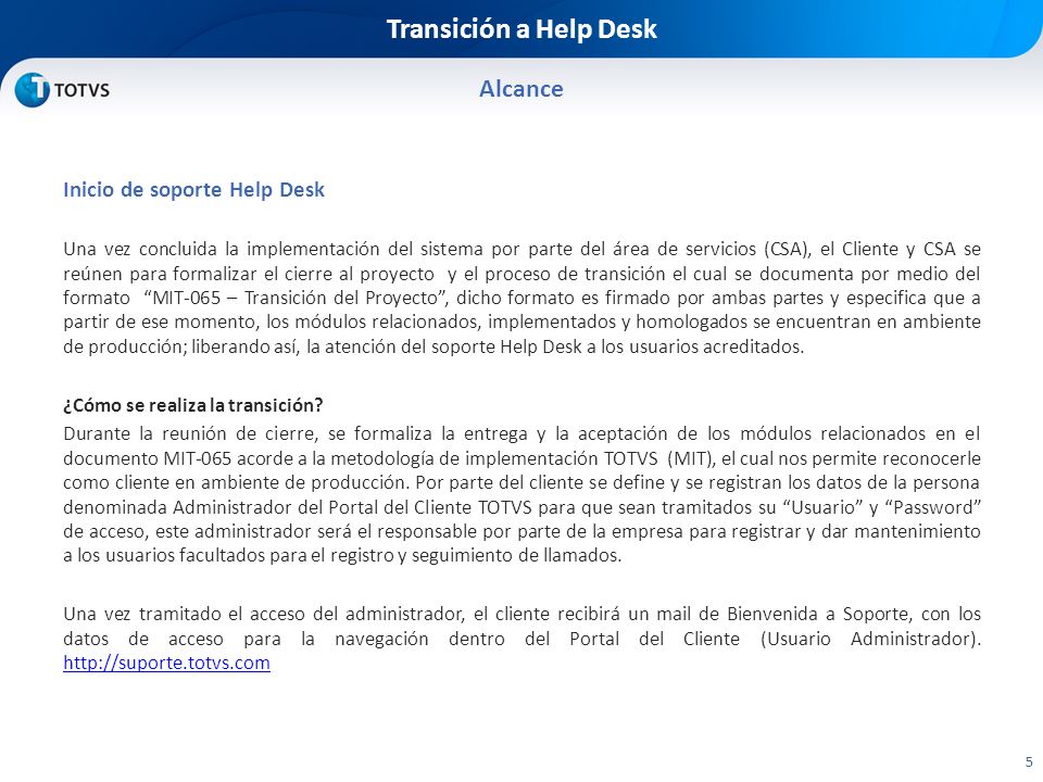 Transición a Help Desk Alcance Inicio de soporte Help Desk