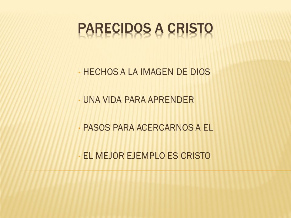 PARECIDOS A CRISTO HECHOS A LA IMAGEN DE DIOS UNA VIDA PARA APRENDER
