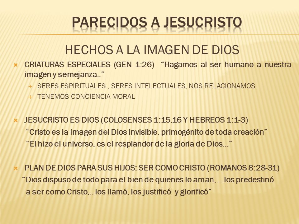 PARECIDOS A JESUCRISTO