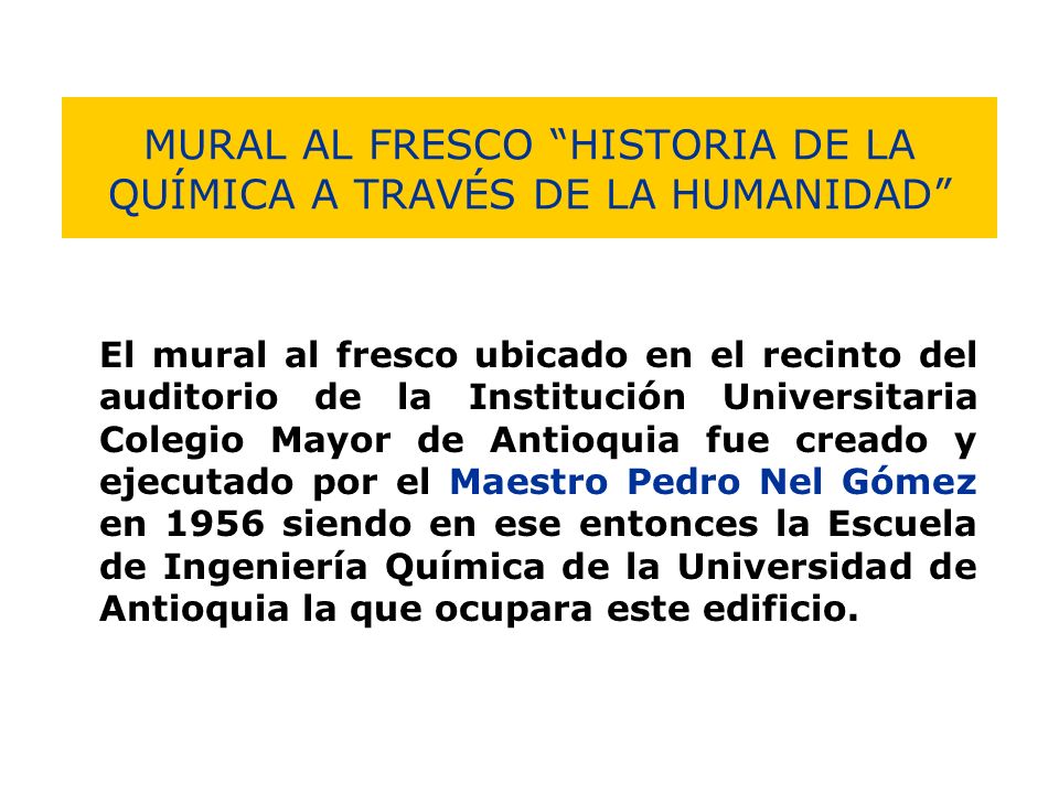 MURAL AL FRESCO HISTORIA DE LA QUÍMICA A TRAVÉS DE LA HUMANIDAD