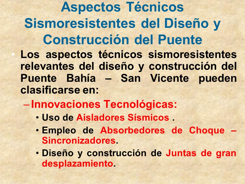 Aspectos Técnicos Sismoresistentes del Diseño y Construcción del Puente