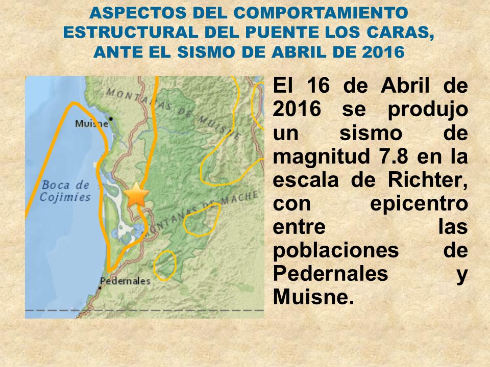ASPECTOS DEL COMPORTAMIENTO ESTRUCTURAL DEL PUENTE LOS CARAS, ANTE EL SISMO DE ABRIL DE 2016