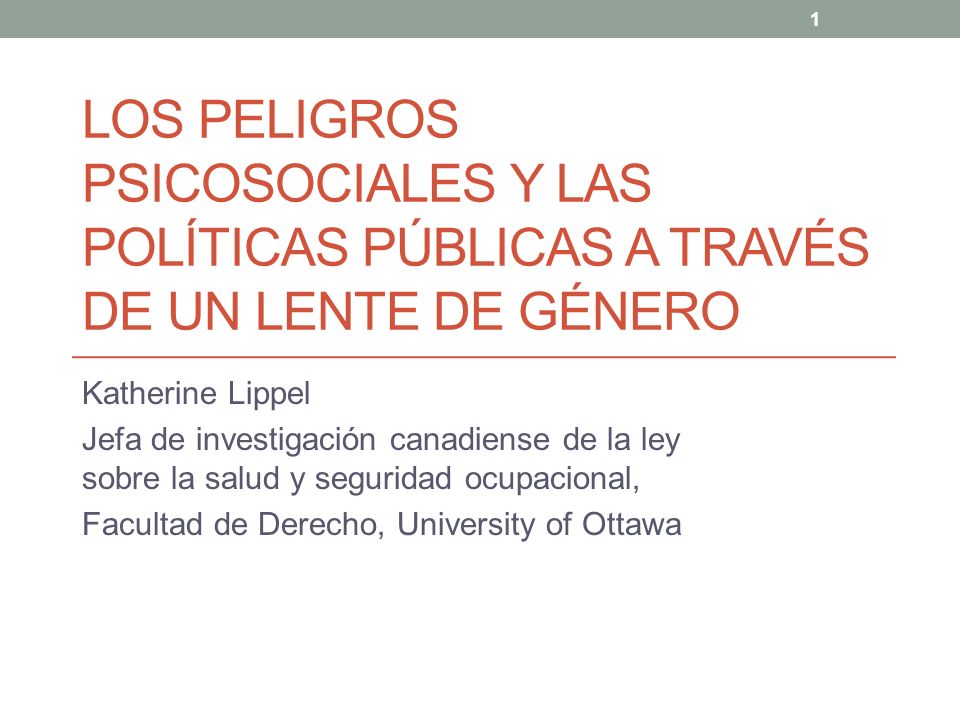 LOS PELIGROS PSICOSOCIALES Y LAS POLÍTICAS PÚBLICAS A TRAVÉS DE UN LENTE DE GÉNERO