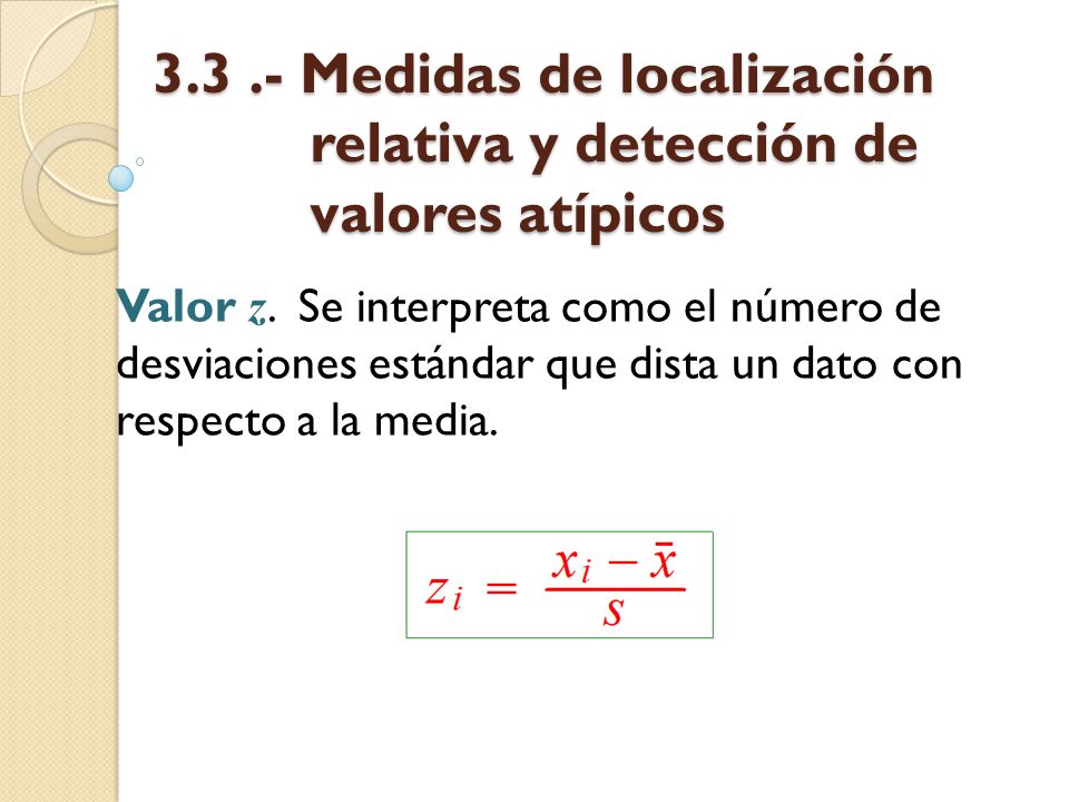 Medidas de localización relativa y detección de valores atípicos