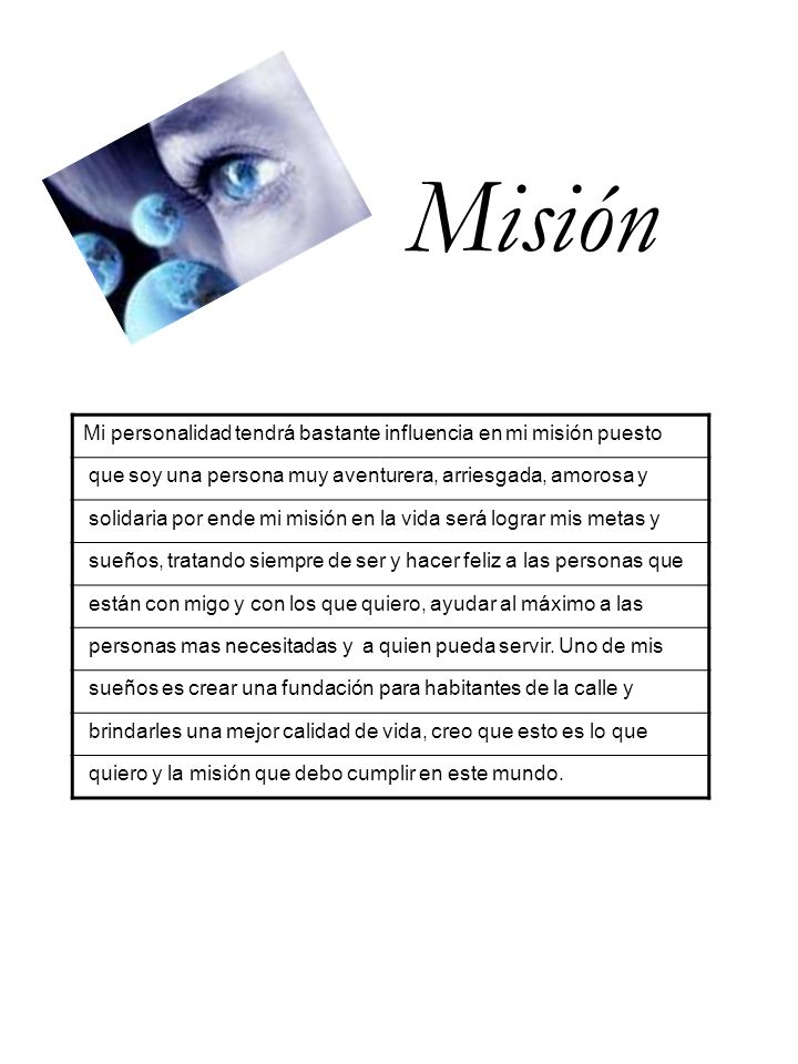 Misión Mi personalidad tendrá bastante influencia en mi misión puesto