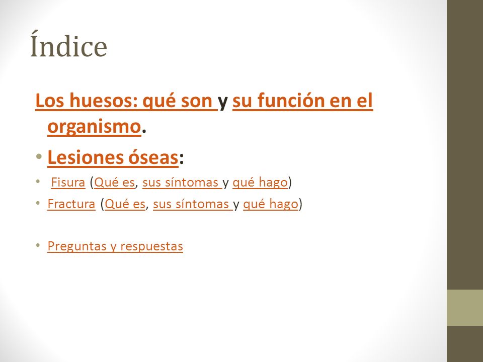 Índice Los huesos: qué son y su función en el organismo.