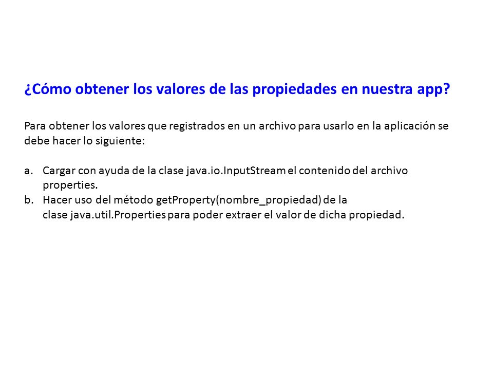 ¿Cómo obtener los valores de las propiedades en nuestra app