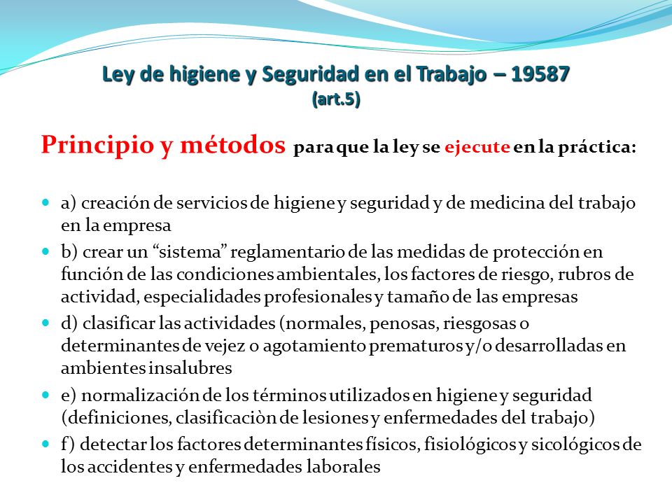 Ley de higiene y Seguridad en el Trabajo – (art.5)