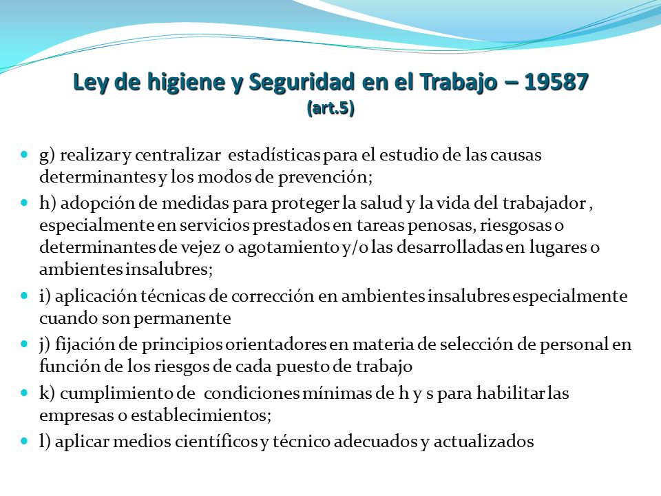 Ley de higiene y Seguridad en el Trabajo – (art.5)