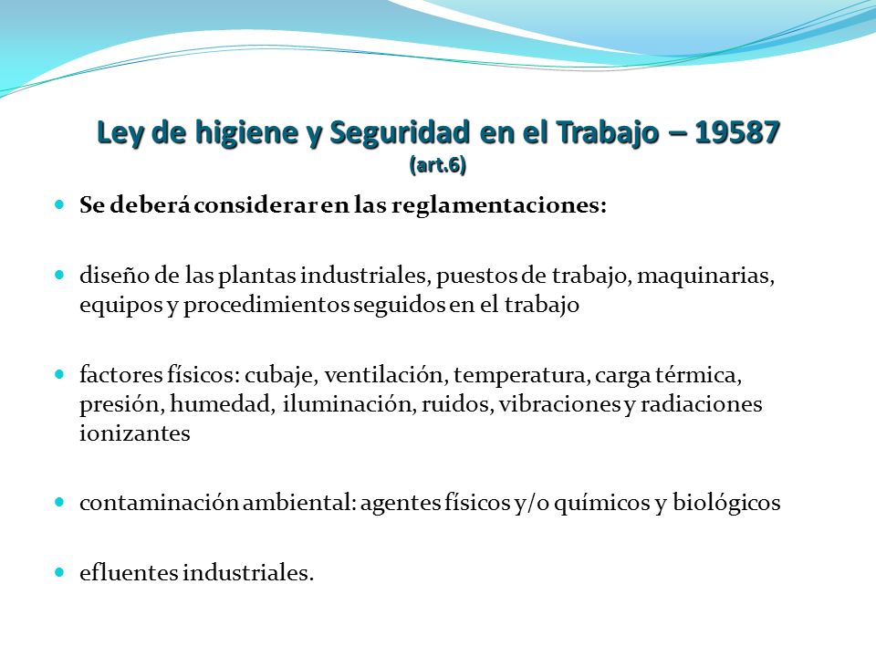 Ley de higiene y Seguridad en el Trabajo – (art.6)