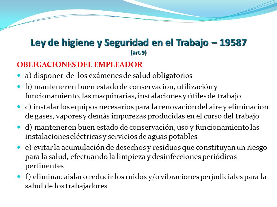 Ley de higiene y Seguridad en el Trabajo – (art.9)