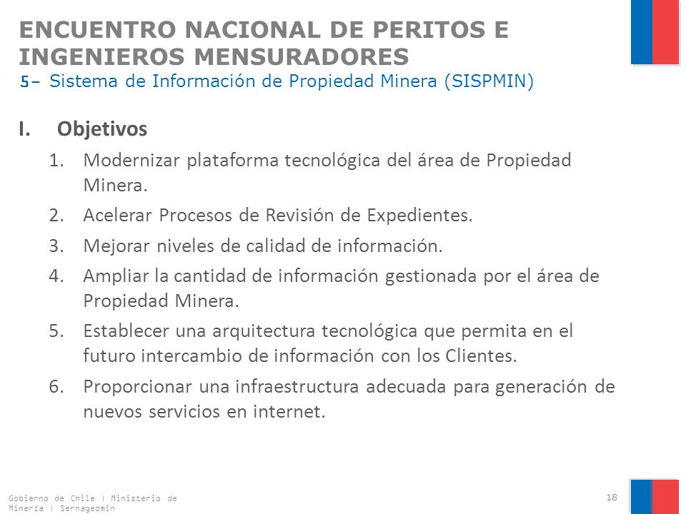 ENCUENTRO NACIONAL DE PERITOS E INGENIEROS MENSURADORES 5- Sistema de Información de Propiedad Minera (SISPMIN)