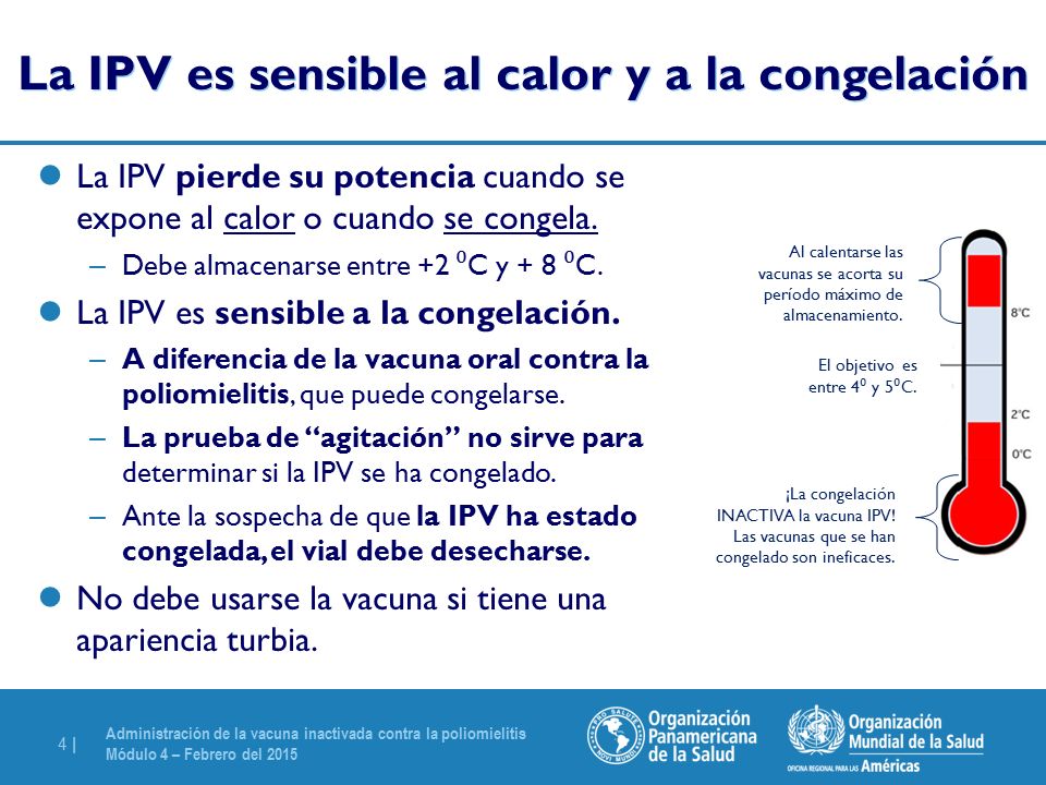 La IPV es sensible al calor y a la congelación