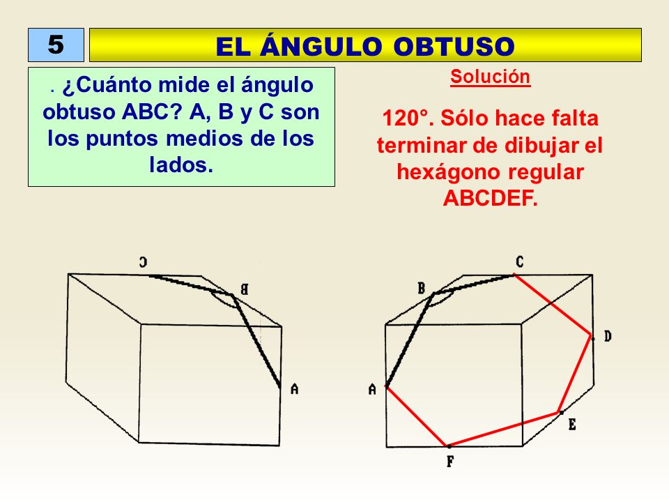 120°. Sólo hace falta terminar de dibujar el hexágono regular ABCDEF.