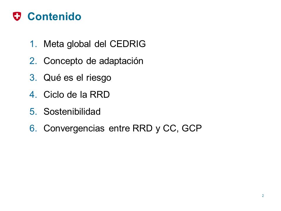 Contenido Meta global del CEDRIG Concepto de adaptación